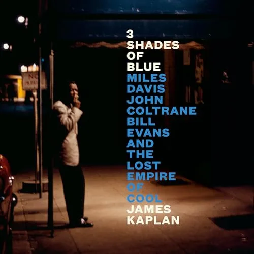 3 Shades of Blue By James Kaplan